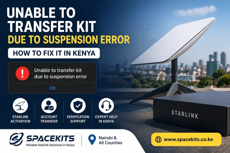 Unable to Transfer Starlink Kit Due to Suspension Error in Kenya (How to Fix It)