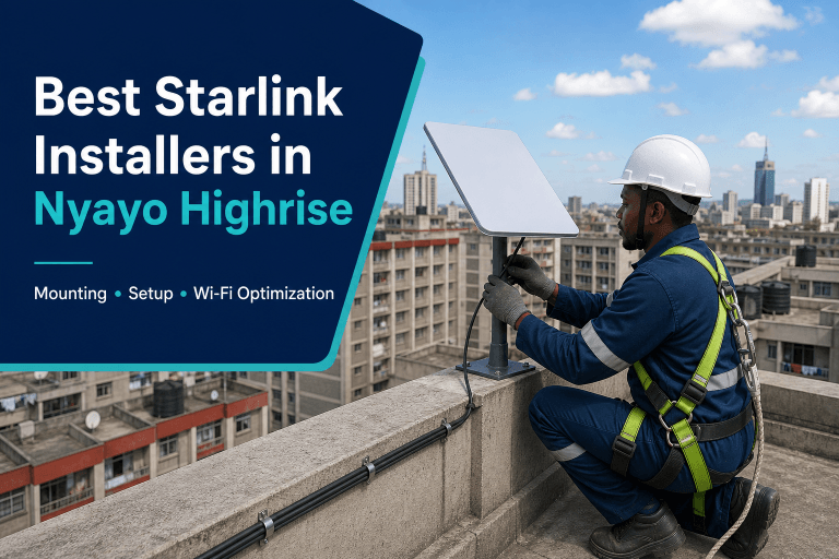 Best Starlink Installers in Nyayo Highrise