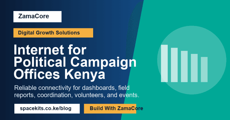 Internet for Political Campaign Offices Kenya