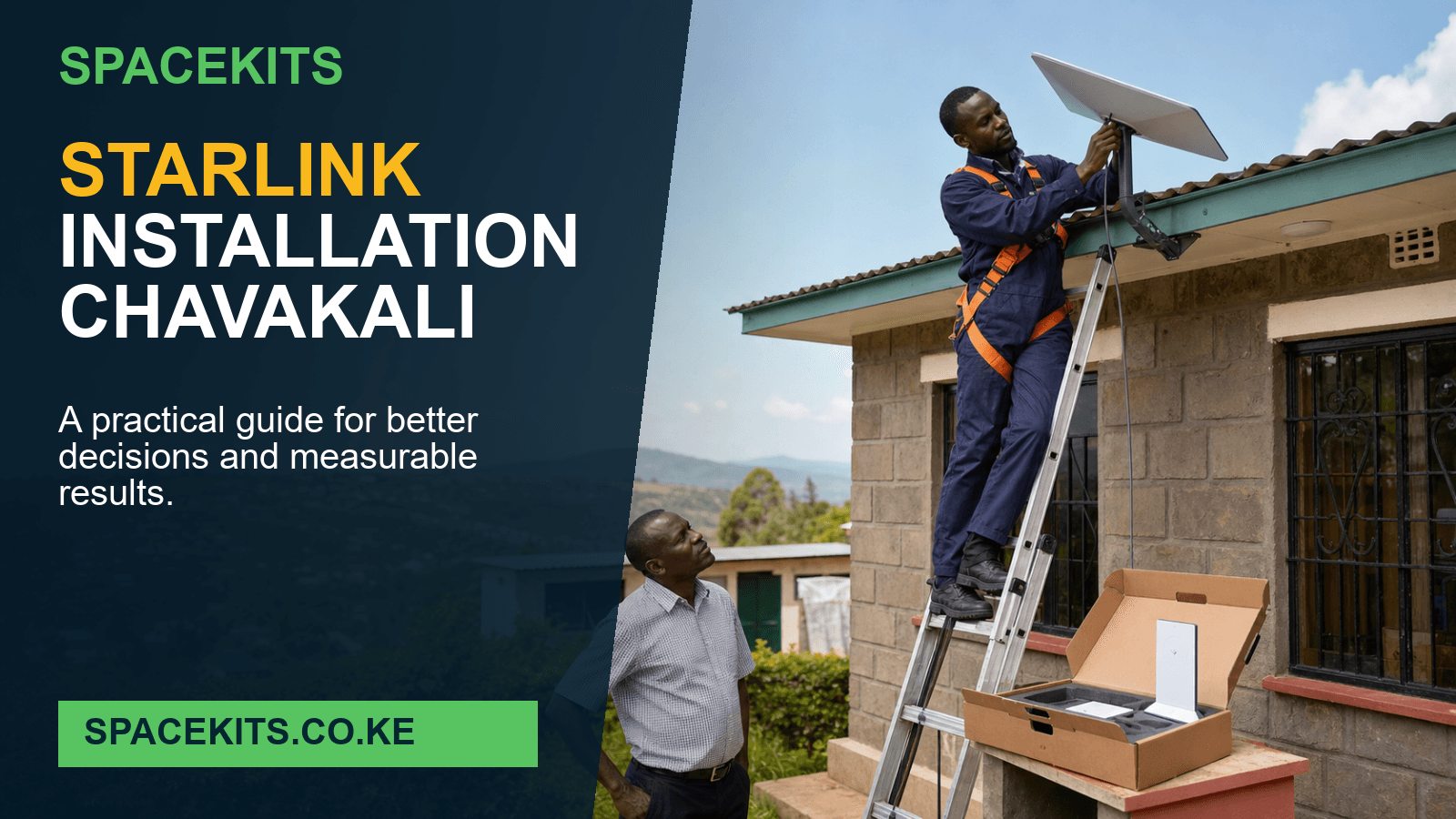 Starlink Installation Chavakali - professional installation for a customer-owned Starlink kit