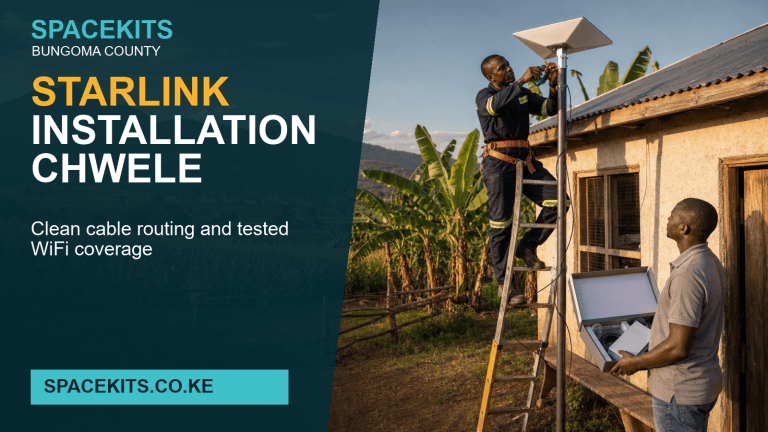 Starlink Installation Chwele - professional installation of a customer-owned Starlink kit in bungoma County