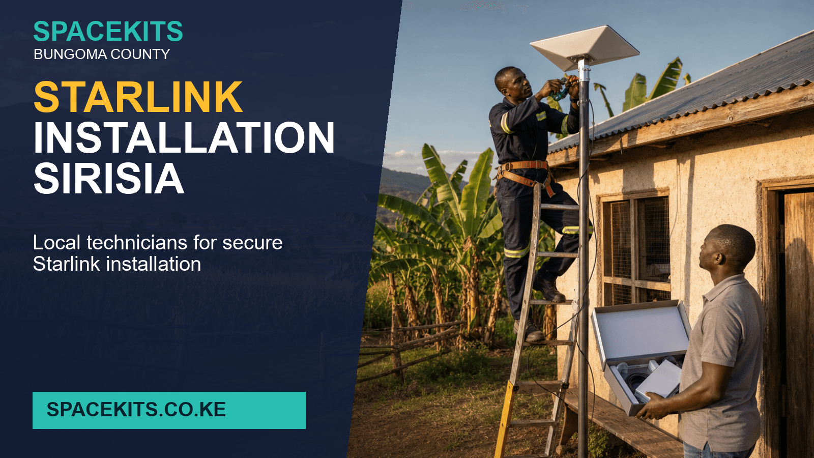 Starlink Installation Sirisia - professional installation of a customer-owned Starlink kit in bungoma County