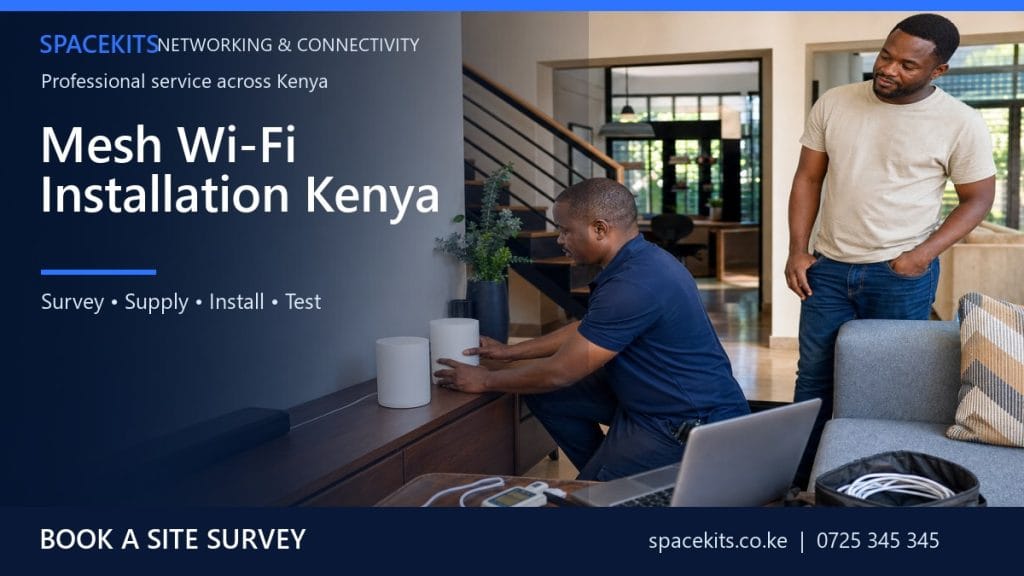 Mesh Wi-Fi Installation Kenya by SpaceKits Kenya