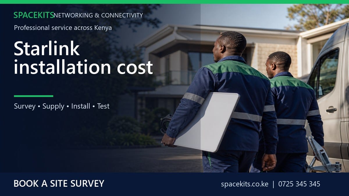 Starlink installation cost by SpaceKits Kenya